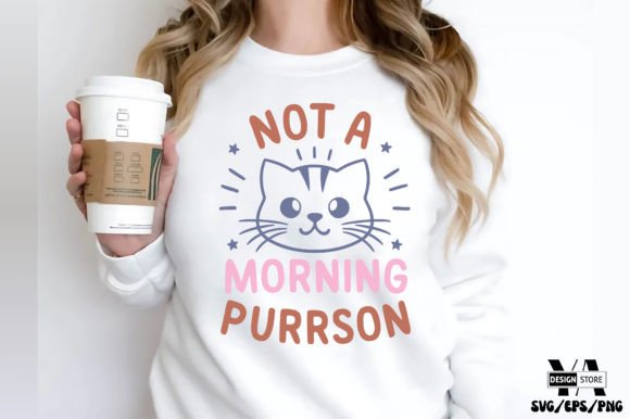 Not a Morning Purrson Funny Cat SVG Review